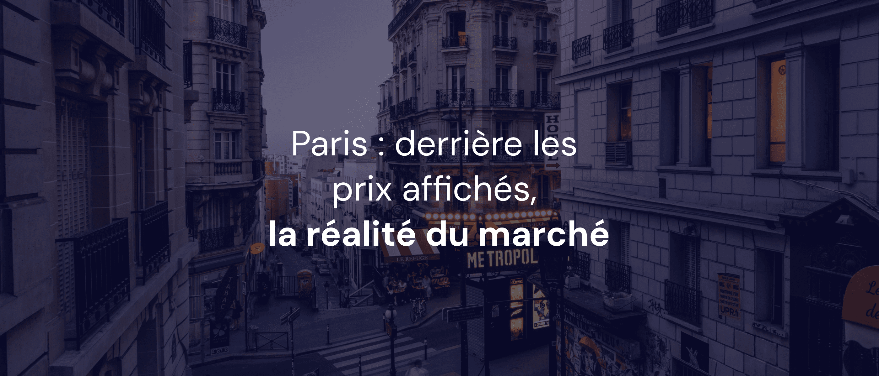 Paris : derrière les prix affichés, la réalité du marché